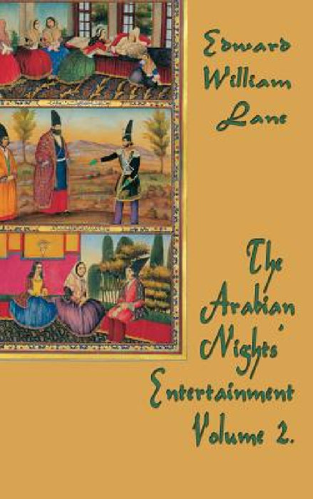 The Arabian Nights' Entertainment Volume 2 by William Land Edward