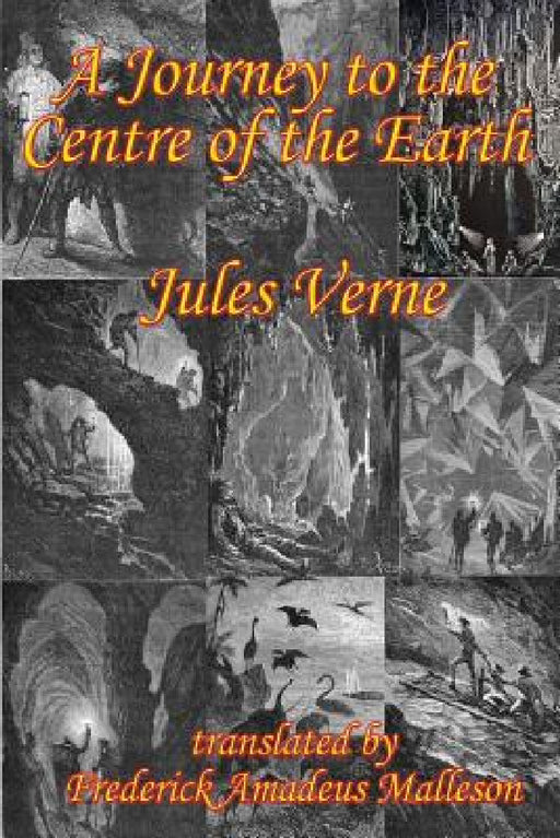 A Journey to the Centre of the Earth by Jules Verne, Frederick Amadeus Malleson