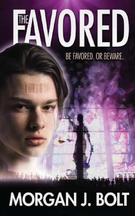 The Favored by Morgan J. Bolt
