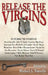 Release the Virgins by Michael A. Ventrella