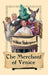 The Merchant of Venice by William Shakespeare