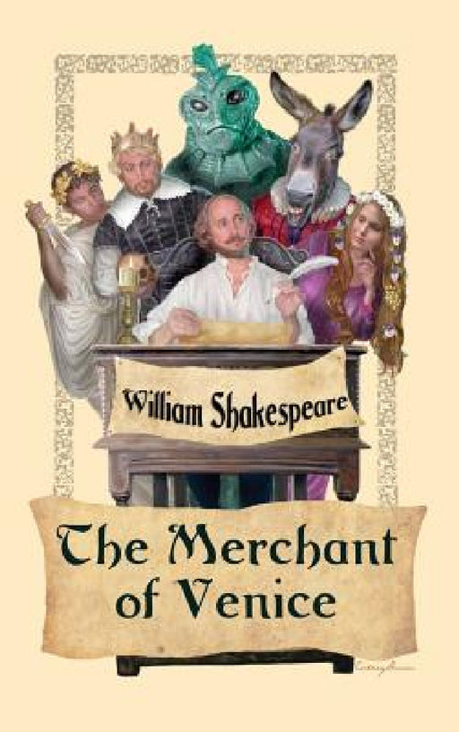 The Merchant of Venice by William Shakespeare