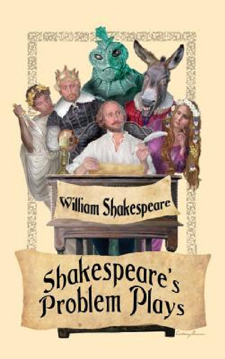 Shakespeare's Problem Plays by William Shakespeare