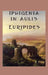 Iphigenia in Aulis by Euripides