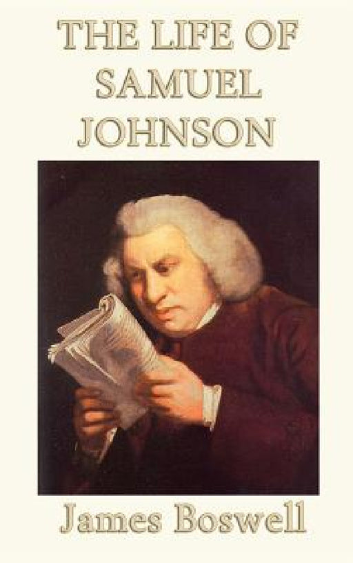 The Life of Samuel Johnson by James Boswell