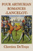 Four Arthurian Romances -Lancelot- by Chretien Detroys