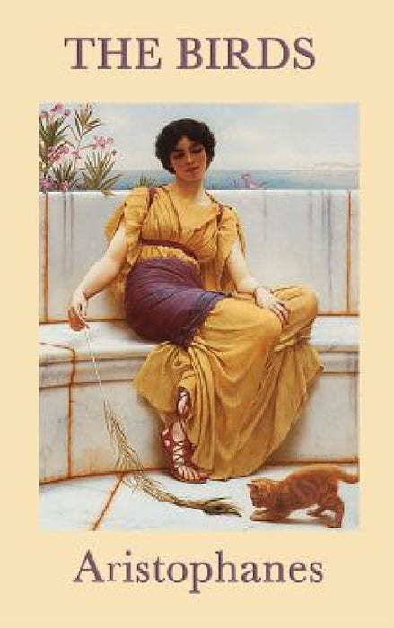 The Birds by Aristophanes Aristophanes