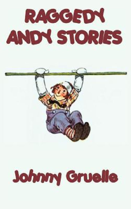 Raggedy Andy Stories by Johnny Gruelle