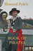 Howard Pyle's Book of Pirates by Howard Pyle