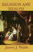 Religion and Health by James J. Walsh
