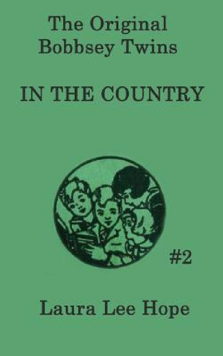 The Bobbsey Twins in the Country by Laura Lee Hope