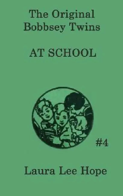 The Bobbsey Twins at School by Laura Lee Hope