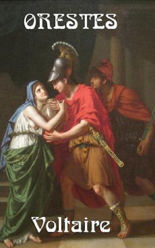 Orestes by Voltaire