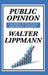 Public Opinion by Walter Lippmann by Walter Lippmann