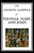 The Gnostic Gospels of Thomas, Mary, and John by D. Ric Thomas