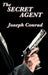 The Secret Agent by Joseph Conrad