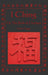 I Ching: Or, the Book of Changes by James Legge