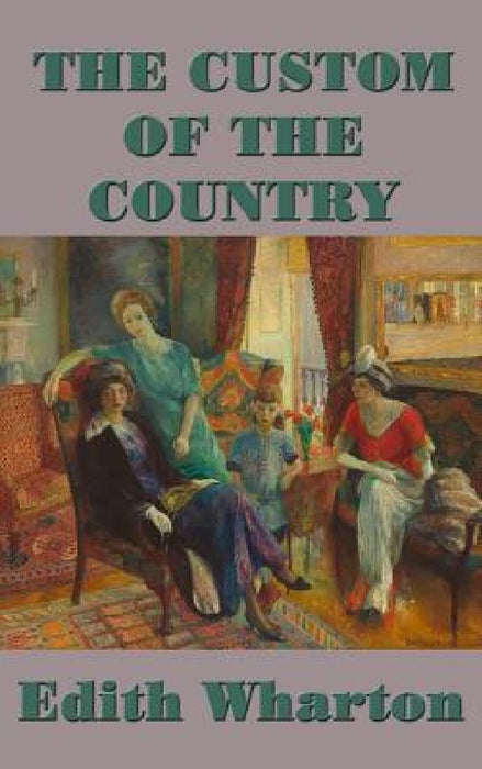 The Custom of the Country by E W