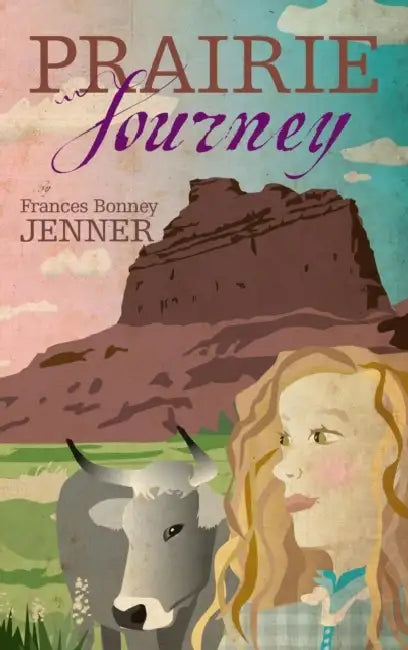 Prairie Journey by Frances Bonney Jenner
