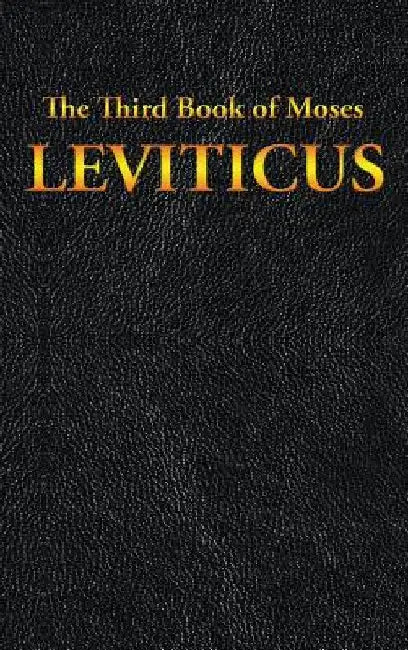 Leviticus: The Third Book of Moses by Moses