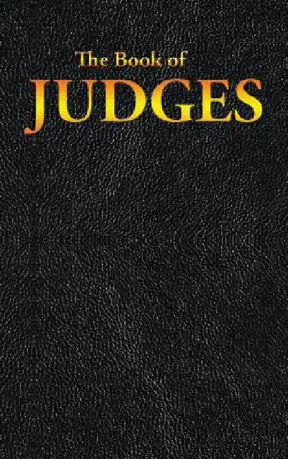 Judges: The Book of by Judges