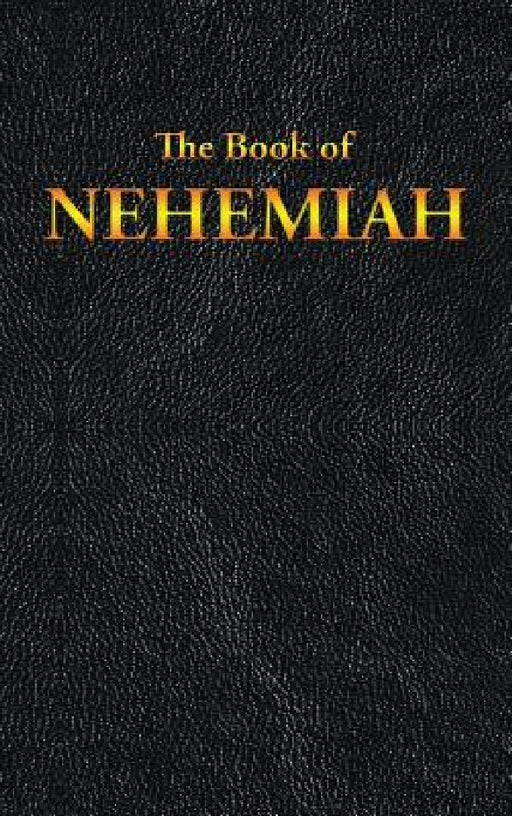 Nehemiah: The Book of by King James