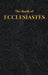 Ecclesiastes: The Book of by King James