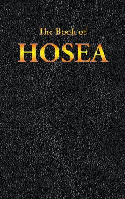 Hosea: The Book of by King James