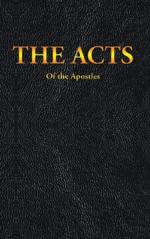 The Acts of the Apostles by King James