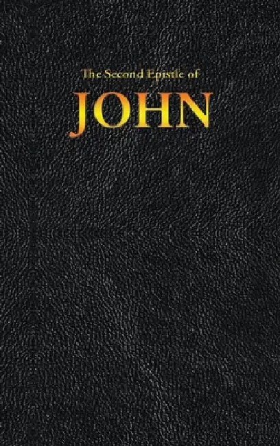 The Second Epistle of JOHN by King James