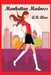 Manhattan Madness by A. R. Alan