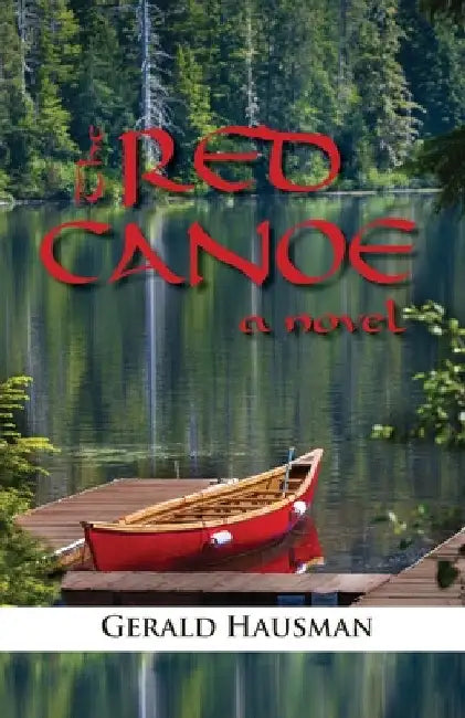 The Red Canoe by Gerald Hausman