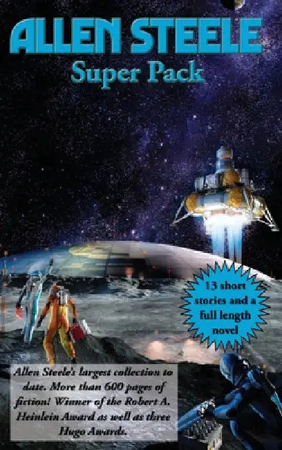Allen Steele Super Pack by Allen Steele