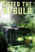 Enter the Nebula by Carl Jacobi