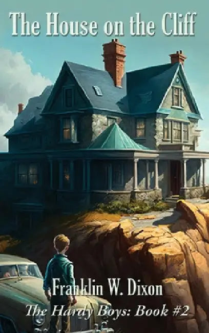 The House on the Cliff by Franklin W. Dixon