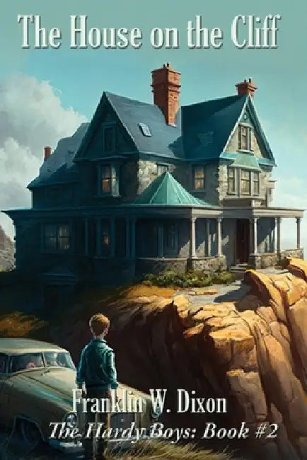 The House on the Cliff by Franklin W. Dixon