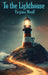 To the Lighthouse by Virginia Woolf