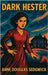 Dark Hester by Sedgwick, Anne Douglas
