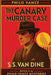 The Canary Murder Case by Van Dine, S. S.