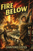 Fire Below: A Positronic Book by Dornford Yates