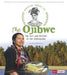 The Ojibwe: The Past and Present of the Anishinaabe by Alesha Halvorson