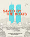 Saved by the Boats: The Heroic Sea Evacuation of September 11 by Julie Gassman