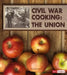 Civil War Cooking: The Union by Susan Dosier