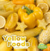 Yellow Foods by Martha E. H. Rustad