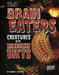 Brain Eaters: Creatures with Zombelike Diets by Alicia Z. Klepeis