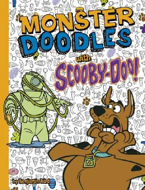 Monster Doodles with Scooby-Doo! by Scott Neely, Benjamin Bird