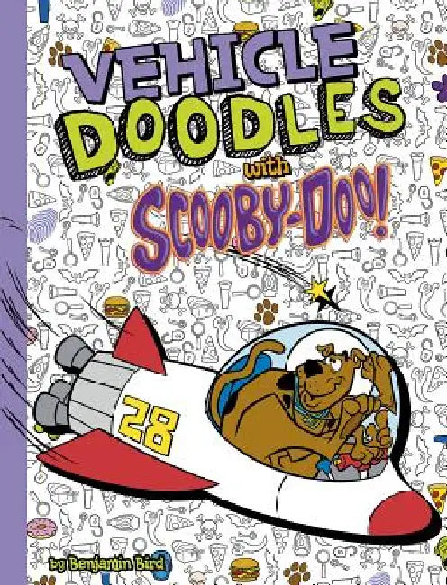Vehicle Doodles with Scooby-Doo! by Scott Neely, Benjamin Bird