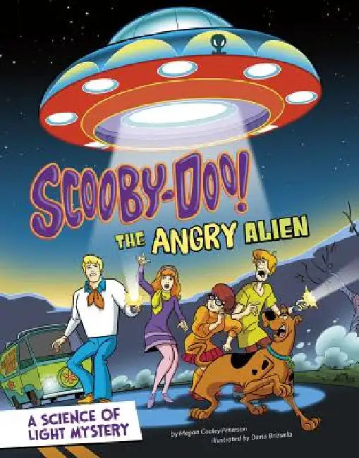 Scooby-Doo! a Science of Light Mystery: The Angry Alien by Megan Cooley Peterson, Dario Brizuela