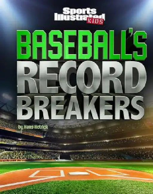Baseball's Record Breakers by Hans Hetrick