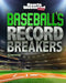 Baseball's Record Breakers by Hans Hetrick